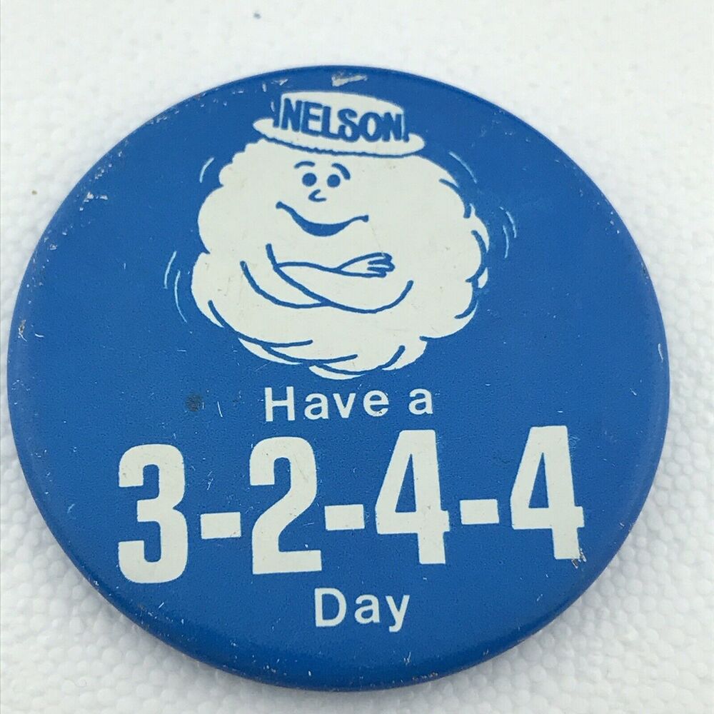 Nelson Have A 3-2-4-4 Day Vintage Pin Button Cloud Mascot School Nutrition